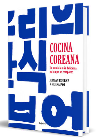 Cocina Coreana / Our Korean Kitchen by Jordan Bourke and Rejina Pyo