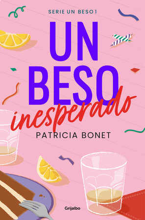 Un beso inesperado  / An Unexpected Kiss by Patricia Bonet