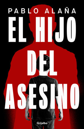 El hijo del asesino / The Killer's Son by Pablo Alaña
