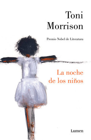 La noche de los niños / God Help  The Child by Toni Morrison