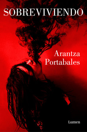 Sobreviviendo / Surviving by Arantza Portabales