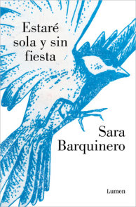 Estaré sola y sin fiesta / I Will Be Alone and Without a Party