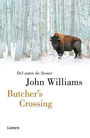 Butcher's Crossing (Spanish Edition) by John Williams