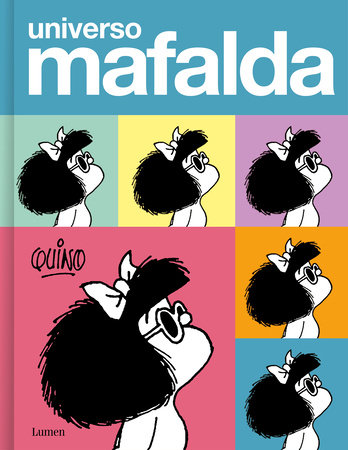 Universo Mafalda / Mafalda Universe by Quino