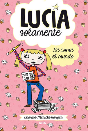 Se come el mundo / Just Grace And The Snack Attack by Charise Mericle Harper