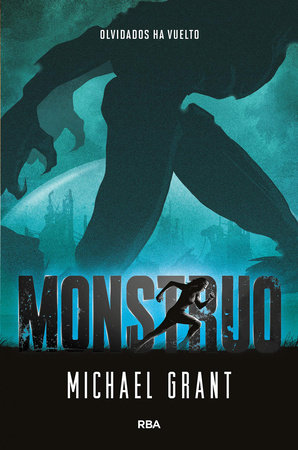 Monstruo / Monster by Michael Grant