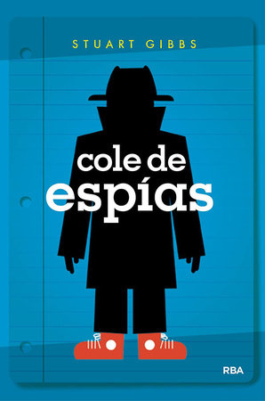 Cole de espías / Spy School by Stuart Gibbs