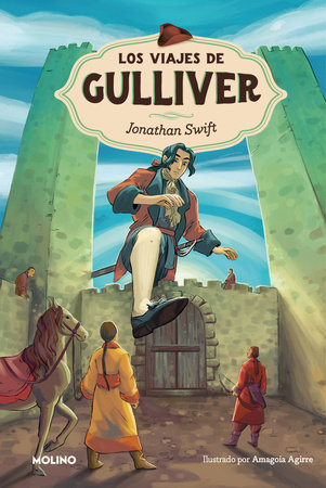Los viajes de Gulliver / Gullivers Travels by Jonathan Swift