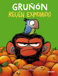 Gruñón recién exprimido / Grumpy Monkey. Freshly Squeezed: A Graphic Novel Chapt er Book