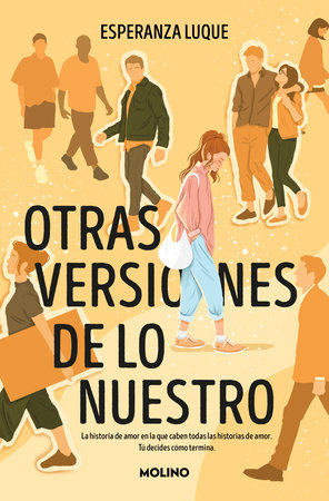 Otras versiones de lo nuestro / Other Versions of Ourselves by Esperanza Luque