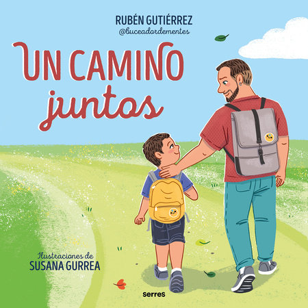 Un camino juntos / A Walk Together by Rubén Gutíerrez