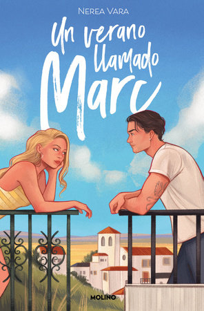 Un verano llamado Marc / A Summer Called Marc by Nerea Vara