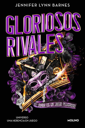 Gloriosos rivales. El amor es un juego peligroso / Glorious Rivals by Jennifer Lynn Barnes