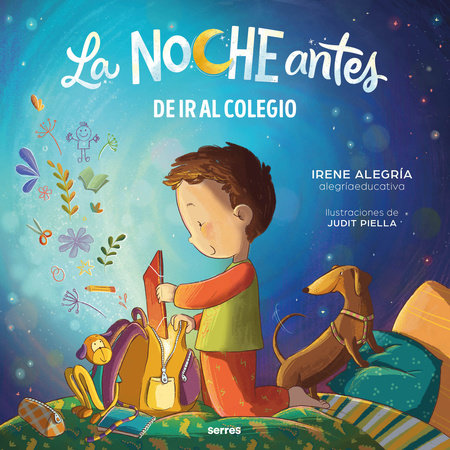 La noche antes de ir al colegio / The Night Before the First Day of School by Irene Alegría