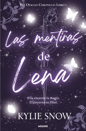 Las mentiras de Lena / The Lies of Lena by Kylie Snow