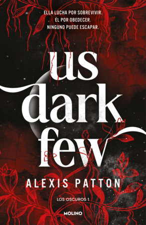 Us dark few / Us Dark Few by Alexis Patton