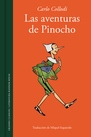 Las aventuras de Pinocho / The Adventures of Pinocchio. Story of a Puppet by Carlo Collodi