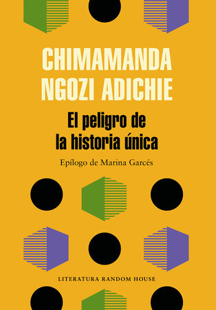 El peligro de la historia única / The Danger of a Single Story by Chimamanda Ngozi Adichie