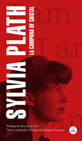 La campana de cristal / The Bell Jar by Sylvia Plath