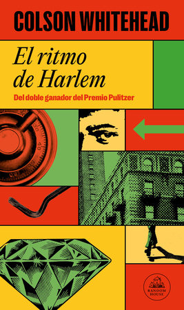 El ritmo de Harlem / Harlem Shuffle by Colson Whitehead