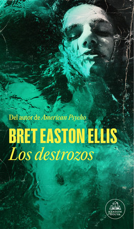 Los destrozos / The Shards by Bret Easton Ellis