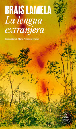 La lengua extranjera / What Remains by Brais Lamela