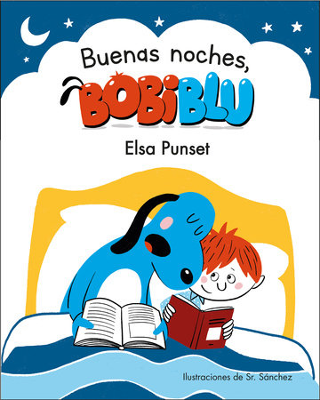 ¡Buenas noches, Bobiblu! / Good Night, Bobiblu! by Elsa Punset