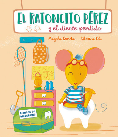 El Ratoncito Pérez y el diente perdido / Tooth Fairy Perez and the Missing Tooth by Magela Ronda