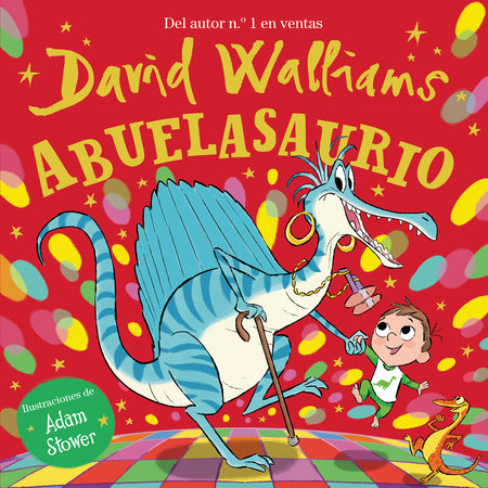 Abuelasaurio / Grannysaurus by David Walliams