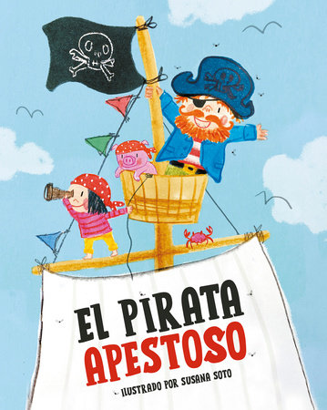 El pirata apestoso / The Smelly Pirate by Varios autores