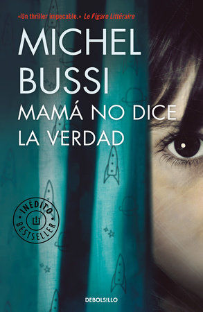 Mamá no dice la verdad / Mommy Isn't Telling the Truth by Michel Bussi