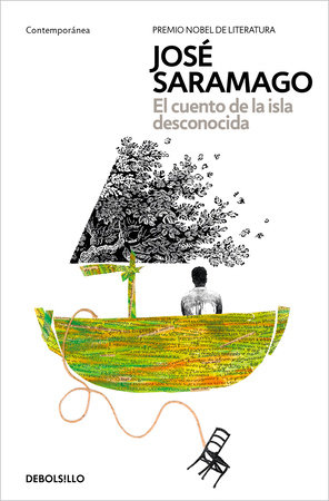 El cuento de la isla desconocida / The Tale of the Unknown Island by José Saramago