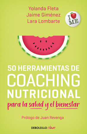 50 herramientas de coaching para la salud y el bienestar / 50 Coaching Tools by Yolanda Fleta
