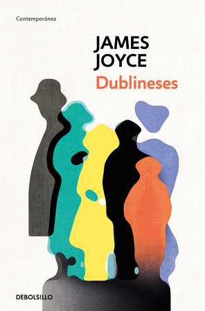 Dublineses / Dubliners by James Joyce
