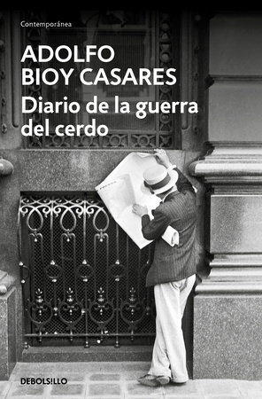 Diario de la Guerra del Cerdo / Diary of the War of the Pig by Adolfo Bioy Casares