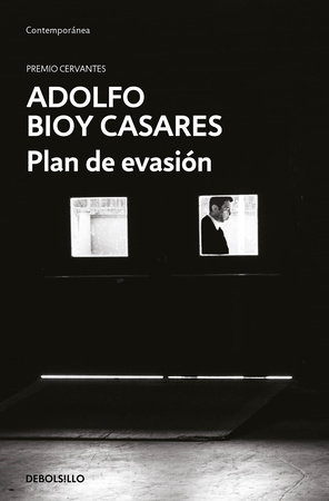 Plan de evasión / A Plan for Escape by Adolfo Bioy Casares