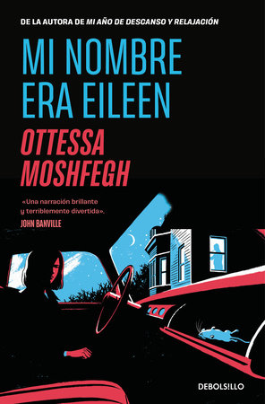 Mi nombre era Eileen / Eileen by Ottessa Moshfegh