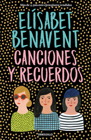 Canciones y recuerdos / Songs and Memories by Elísabet Benavent