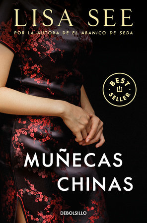 Muñecas chinas / China Dolls by Lisa See