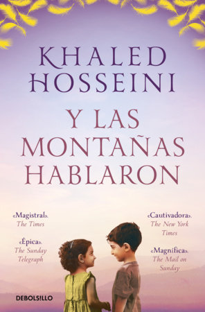 Y las montañas hablaron / And the Mountains Spoke by Khaled Hosseini