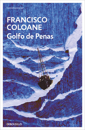 Golfo de Penas / Gulf of Penas by Francisco Coloane