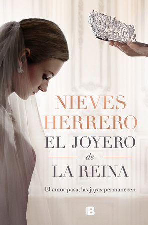 El Joyero de la Reina / The Queens Jeweler by Nieves Herrero