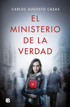 El ministerio de la verdad / The Ministry of Truth by Carlos Augusto Casas