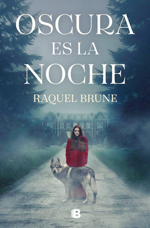 Oscura es la noche / Dark is the Night by Raquel Brune