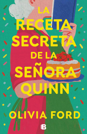 La receta secreta de la señora Quinn / Mrs. Quinn's Rise to Fame by Olivia Ford