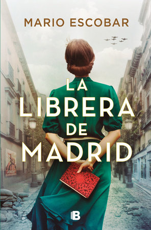 La librera de Madrid / The Bookseller in Madrid by Mario Escobar