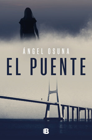 El puente / The Bridge by Ángel Osuna