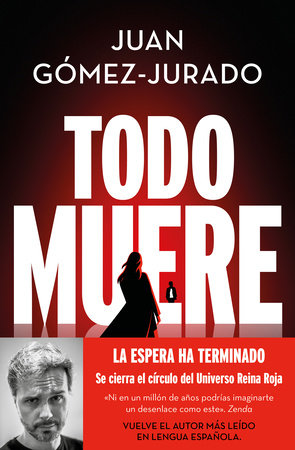 Todo muere / Everything Dies by Juan Gómez Jurado