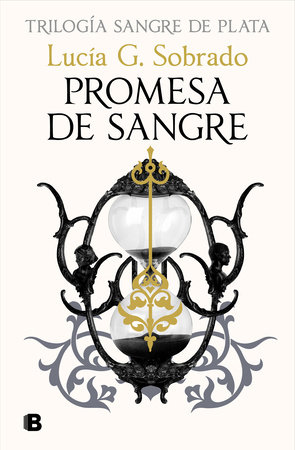 Promesa de sangre / Blood Oath by Lucia G. Sobrado