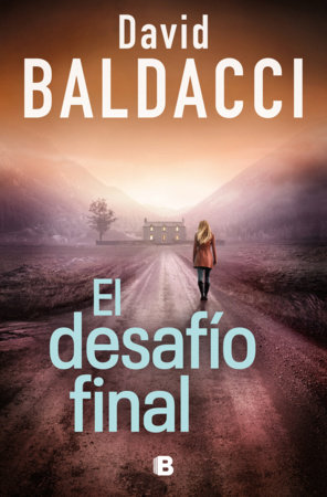 El desafío final / Mercy by David Baldacci